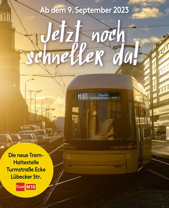 Jetzt noch schneller da: mit der Tram M10