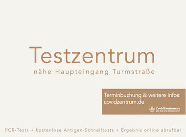 Testzentrum im Schultheiss Quartier am Haupteingang Turmstraße Testzentrum im Schultheiss Quartier am Haupteingang Turmstraße